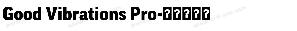 Good Vibrations Pro字体转换